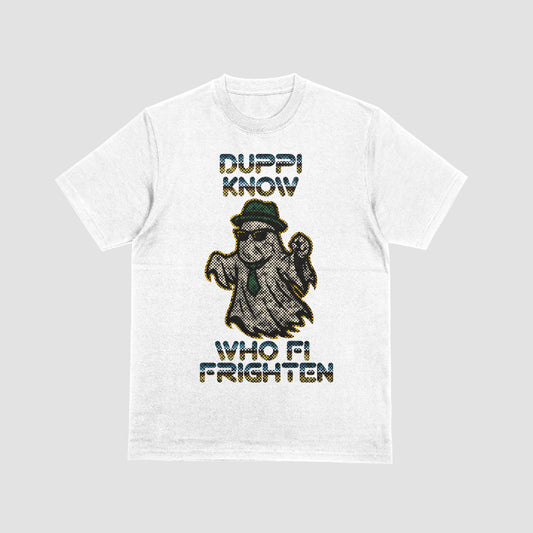 Duppi Know Who Fi Frighten